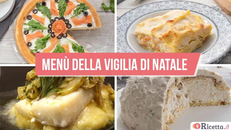 Menù della Vigilia di Natale - idee complete per la cena del 24 dicembre