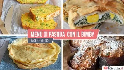 Menù di Pasqua con il Bimby